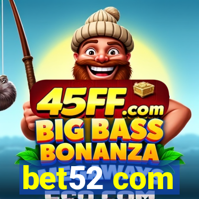 bet52 com